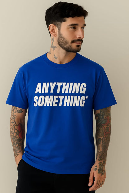 "Bold Blue T-Shirt with Inspirational Quote - Anything Something / You Only Live Once Hahacross Seoul"